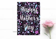 Load image into Gallery viewer, Beautiful Mother’s Day Card | Flower Greeting Card | For Mum Mom