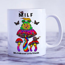 Load image into Gallery viewer, Milf Mug. Funny Gift Mug. Ceramic Cup. Frog Mug. Snail Mug. Butterfly Mug. Mushroom Mug. Trippy Mug. Coffee Mug.