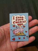 Load image into Gallery viewer, I Choo Choo Choose you Sticker. Valentine&#39;s Day Sticker. Funny gift. Anniversary Sticker. Love Sticker.