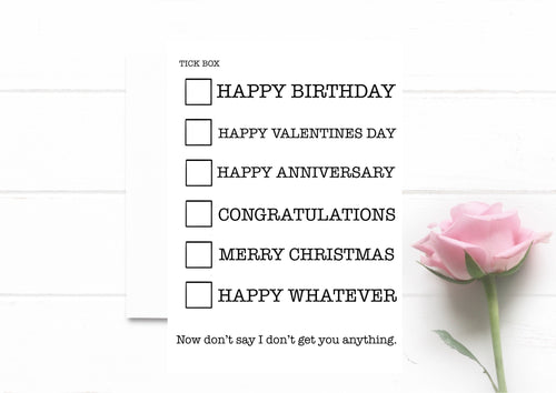 Funny Birthday Valentine’s Anniversary Card. Congratulations Merry Christmas Happy Whatever Greeting Card.