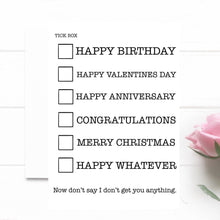 Load image into Gallery viewer, Funny Birthday Valentine’s Anniversary Card. Congratulations Merry Christmas Happy Whatever Greeting Card.