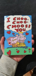 I Choo Choo Choose you. Valentine's Day card. Funny gift for valentine. Anniversary Card.