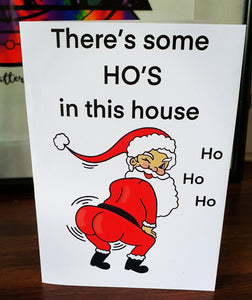 There’s some Ho’s in this house or Merry twerking Christmas funny Christmas Card. WAP