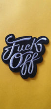 Load image into Gallery viewer, Fuck Off Iron On Patch. Embroidered Patches. Black And White Patches. Cool Patch. Funny Patch.