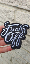 Load image into Gallery viewer, Fuck Off Iron On Patch. Embroidered Patches. Black And White Patches. Cool Patch. Funny Patch.