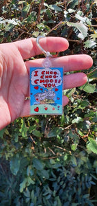 I Choo Choo Choose You Keychain Keyring.