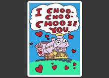 Load image into Gallery viewer, I Choo Choo Choose you Sticker. Valentine&#39;s Day Sticker. Funny gift. Anniversary Sticker. Love Sticker. Green &amp; Blue