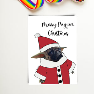 Pug Christmas Card. Pug Santa Costume Card. Merry Puggin’ Christmas. Christmas It Is Celebrate You Must. Holiday Card. Funny Xmas Card.