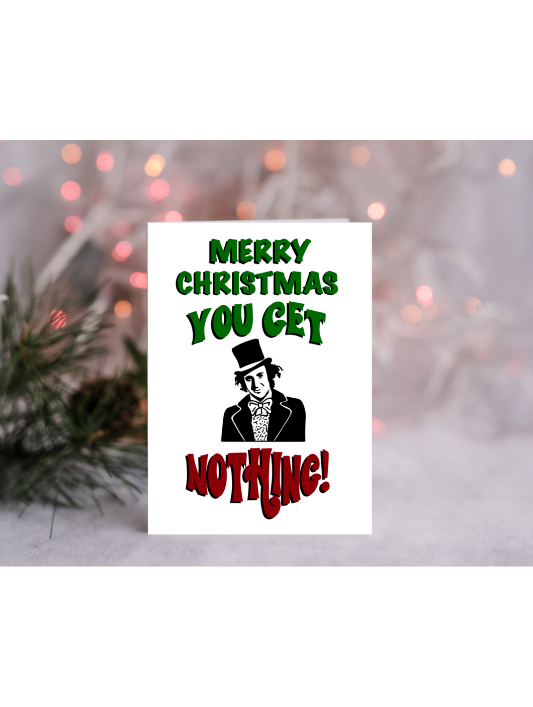 Funny Christmas Card. You Get Nothing